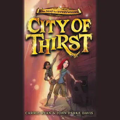 City of Thirst Audibook, by Carrie Ryan