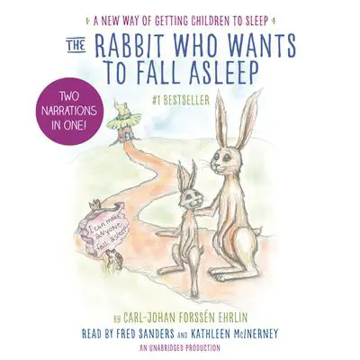 The Rabbit Who Wants to Fall Asleep: A New Way of Getting Children to Sleep Audibook, by Carl-Johan Forssén Ehrlin