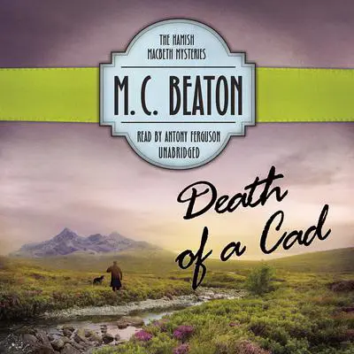 Death of a Cad Audibook, by M. C. Beaton