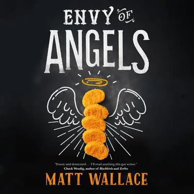 Envy of Angels: A Sin du Jour Affair Audibook, by Matt Wallace
