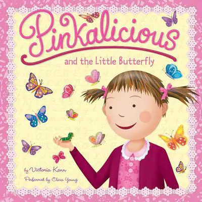 Pinkalicious and the Little Butterfly Audibook, by Victoria Kann