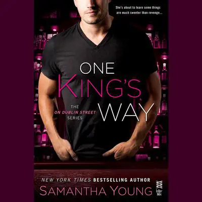 One King's Way: The On Dublin Street Series Audibook, by Samantha Young