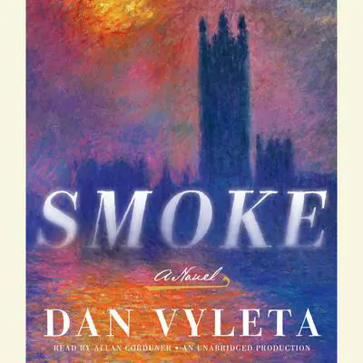 Smoke: A Novel Audibook, by Dan Vyleta