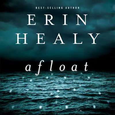 Afloat Audibook, by Erin Healy