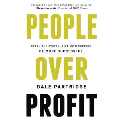 People Over Profit: Break the System, Live with Purpose, Be More Successful Audibook, by Dale Partridge