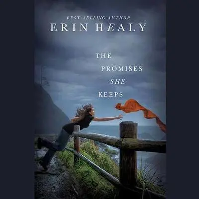 The Promises She Keeps Audibook, by Erin Healy