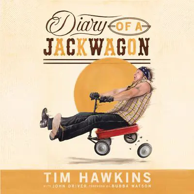 Diary of a Jackwagon Audibook, by Tim Hawkins