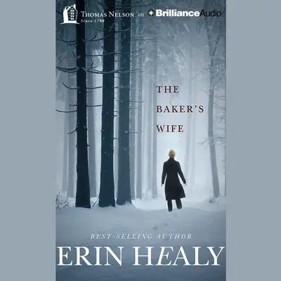 The Baker’s Wife Audibook, by Erin Healy