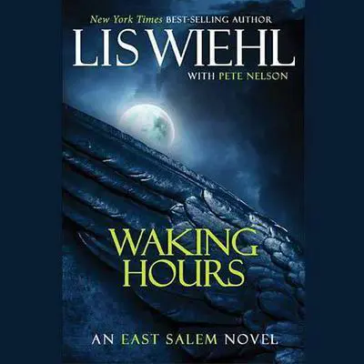 Waking Hours: An East Salem Novel Audibook, by Lis Wiehl
