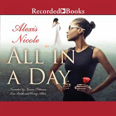 All in a Day Audibook, by Alexis Nicole