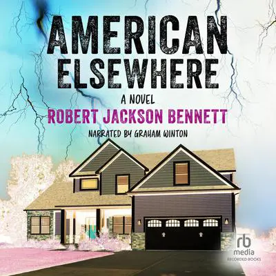 American Elsewhere Audibook, by Robert Jackson Bennett