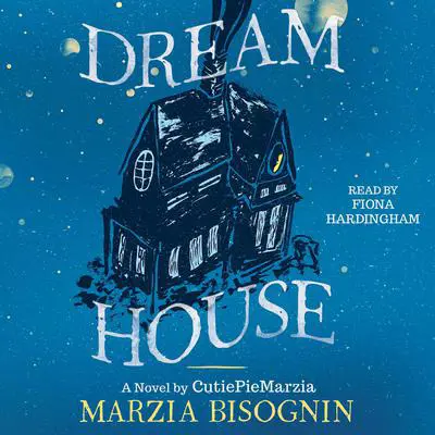 Dream House: A Novel by CutiePieMarzia Audibook, by Marzia Bisognin