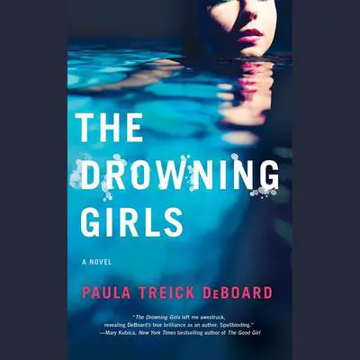 The Drowning Girls: A Novel Audibook, by Paula Treick DeBoard