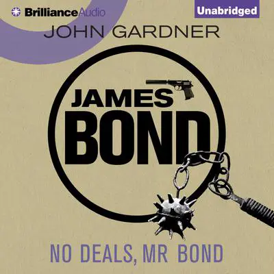 No Deals, Mr Bond Audibook, by John Gardner