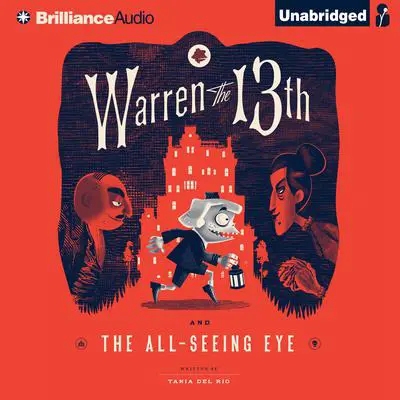 Warren the 13th and the All-Seeing Eye Audibook, by Tania del Rio