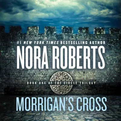 Morrigan's Cross Audibook, by Nora Roberts