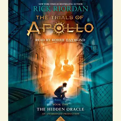 The Trials of Apollo, Book One: The Hidden Oracle Audibook, by Rick Riordan