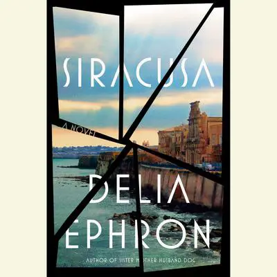 Siracusa Audibook, by Delia Ephron