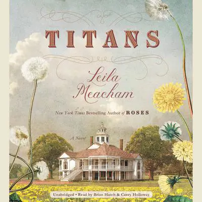 Titans Audibook, by Leila Meacham