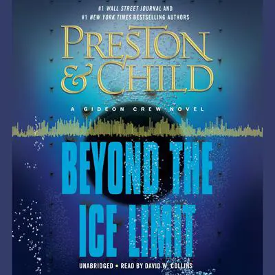 Beyond the Ice Limit: A Gideon Crew Novel Audibook, by Douglas Preston