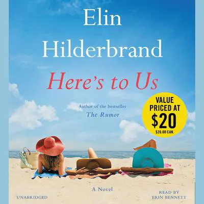 Here's to Us Audibook, by Elin Hilderbrand