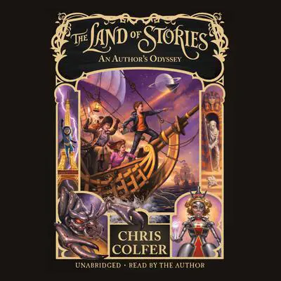 The Land of Stories: An Author's Odyssey Audibook, by Chris Colfer
