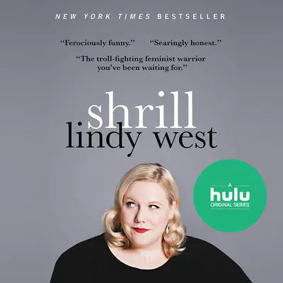 Shrill: Notes from a Loud Woman Audibook, by Lindy West