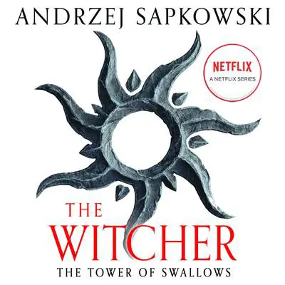 The Tower of Swallows Audibook, by Andrzej Sapkowski
