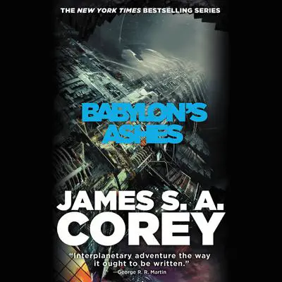 Babylon's Ashes Audibook, by James S. A. Corey