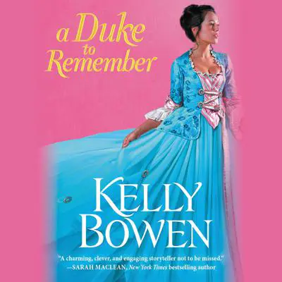 A Duke to Remember Audibook, by Kelly Bowen