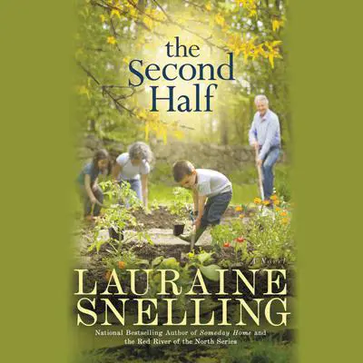 The Second Half: A Novel Audibook, by Lauraine Snelling