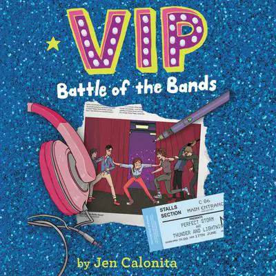 VIP: Battle of the Bands Audibook, by Jen Calonita