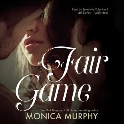 Fair Game Audibook, by Monica Murphy