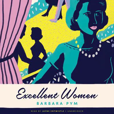 Excellent Women Audibook, by Barbara Pym