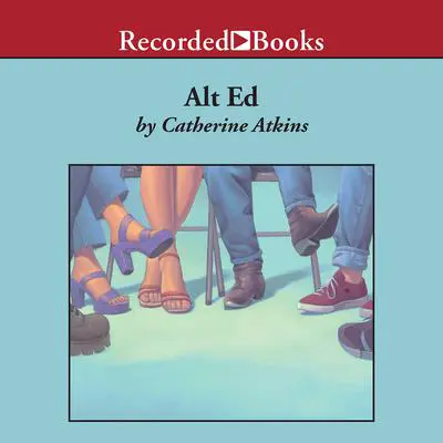 Alt Ed Audibook, by Catherine Atkins