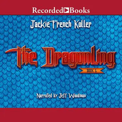 The Dragonling Audibook, by Jackie  French Koller