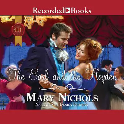 The Earl and the Hoyden Audibook, by Mary Nichols