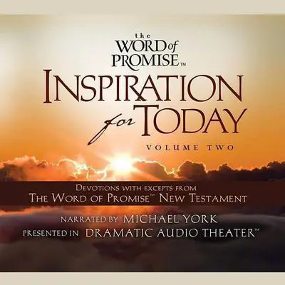 The Word of Promise Inspiration for Today, Volume 2 Audibook, by Thomas Nelson Publishers 