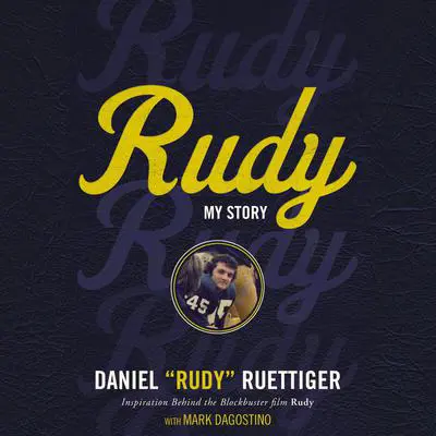 Rudy: My Story Audibook, by Daniel 'Rudy' Ruettiger
