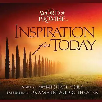The Word of Promise: Inspiration For Today Audibook, by Michael York