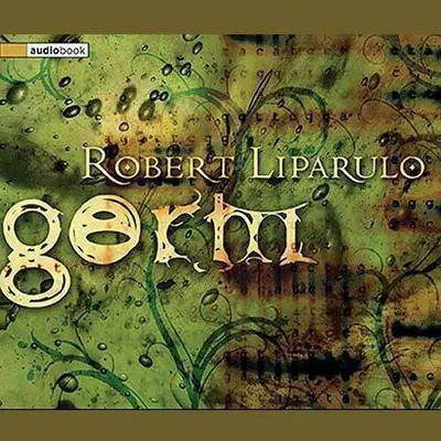 Germ Audibook, by Robert Liparulo