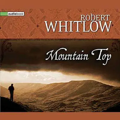 Mountain Top Audibook, by Robert Whitlow