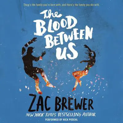The Blood Between Us Audibook, by Zac Brewer