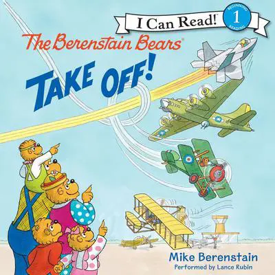 The Berenstain Bears Take Off! Audibook, by Mike Berenstain