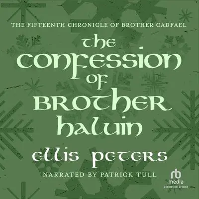 The Confession of Brother Haluin Audibook, by Ellis Peters