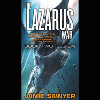 The Lazarus War: Legion Audibook, by Jamie Sawyer