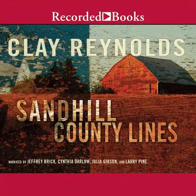 Sandhill County Lines Audibook, by Clay Reynolds