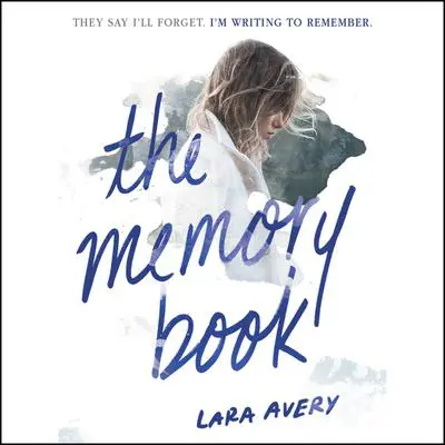 The Memory Book Audibook, by Lara  Avery
