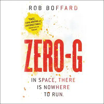 Zero-G Audibook, by Rob Boffard