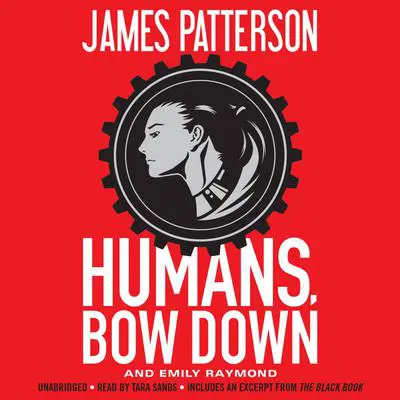 Humans, Bow Down Audibook, by James Patterson